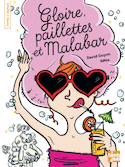 Gloire, paillettes et Malabar